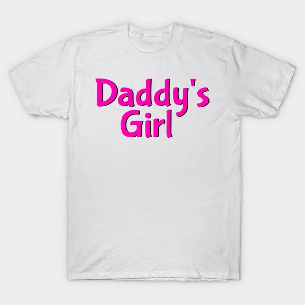 Daddy's Girl T-Shirt by QCult